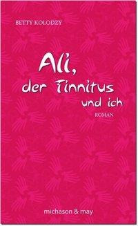 Ali, der Tinnitus und ich