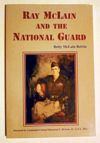 Ray McLain and the National Guard