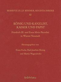 König und Kanzlist, Kaiser und Papst