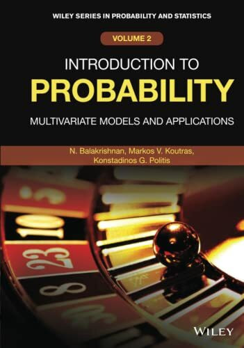 Introduction to Probability: Multivariate Models and Applications (Wiley Series in Probability...