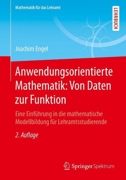 Anwendungsorientierte Mathematik: Von Daten zur Funktion