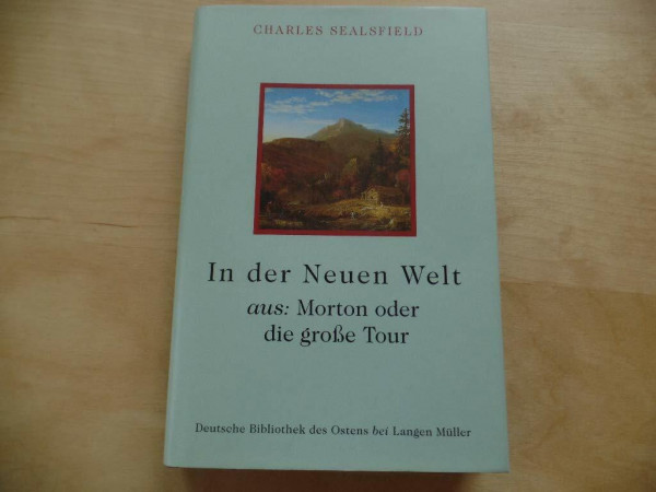 In der Neuen Welt. Aus: Morton oder die große Tour