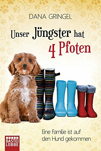 Unser Jüngster hat vier Pfoten: Eine Familie ist auf den Hund gekommen