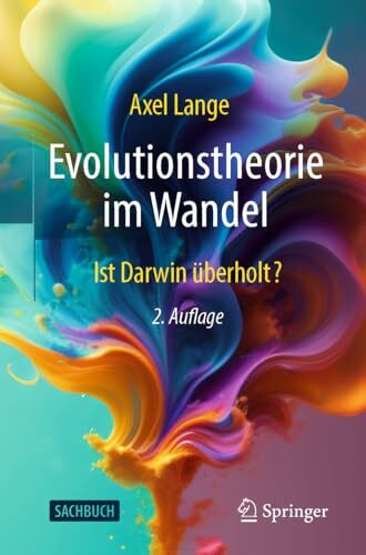 Evolutionstheorie im Wandel: Ist Darwin überholt?
