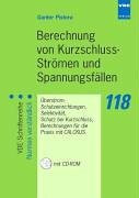 Berechnung von Kurzschluss-Strömen und Spannungsfällen: Überstrom-Schutzeinrichtungen, Selektivität, Schutz bei Kurzschluss, Berechnungen für die Praxis mit CALCKUS