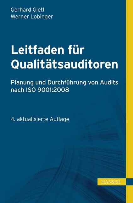 Leitfaden für Qualitätsauditoren: Planung und Durchführung von Audits nach ISO 9001:2008 (Print-on-Demand) Leitfaden für Qualitätsauditoren: Planung und Durchführung von Audits nach ISO 9001:2008 (Print-on-Demand)