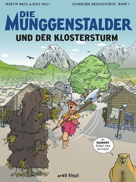 Die Munggenstalder und der Klostersturm: Schweizer Geschichte(n) Band 1