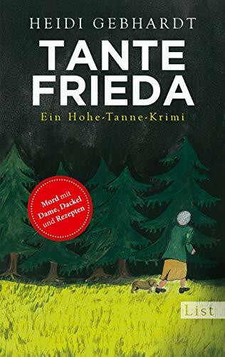 Tante Frieda: Ein Hohe-Tanne-Krimi