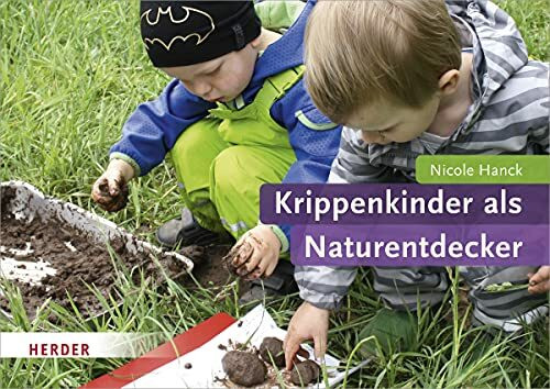 Krippenkinder als Naturentdecker