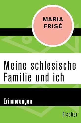 Meine schlesische Familie und ich: Erinnerungen Meine schlesische Familie und ich: Erinnerungen