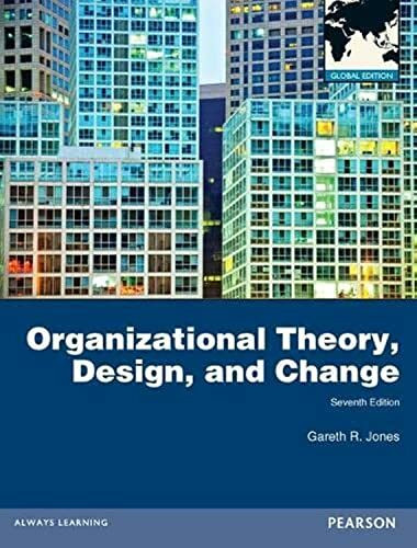 Organizational Theory, Design and Change