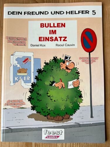 Dein Freund u7nd Helfer, Band 5:Bullen im Einsatz