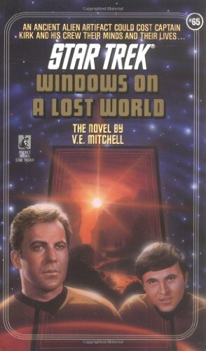 Star Trek: The Original Series: Windows on a Lost World (Star Trek: the Origianl Series, Band 65)