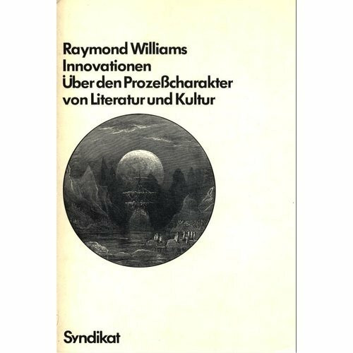 Innovationen. Über den Prozeßcharakter von Literatur und Kultur