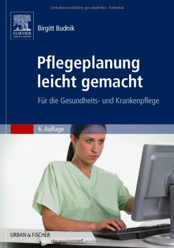 Pflegeplanung leicht gemacht: Für die Gesundheits- und Krankenpflege - mit www.pflegeheute.de-Zugang