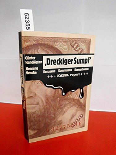 Dreckiger Sumpf. Vertrauliche Aufzeichnungen und Bekenntnisse aus der Provinz