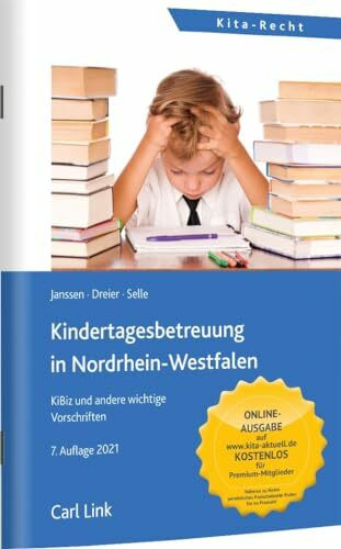 Kindertagebetreuung in Nordrhein-Westfalen: KiBiz und andere wichtige Vorschriften