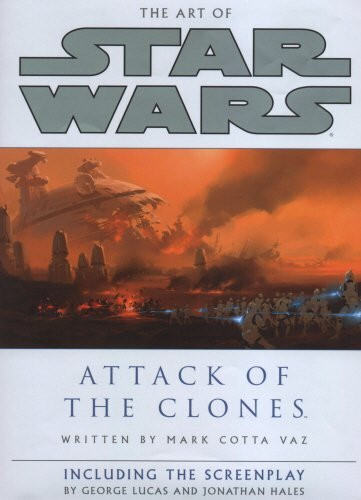 The Art of Star Wars: Attack of the Clones