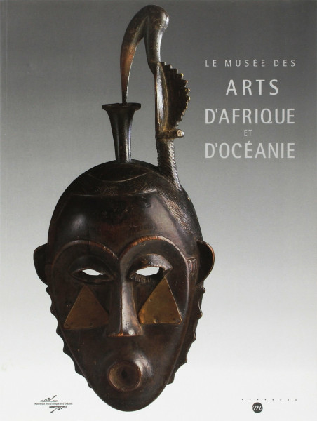Le musee des arts d'afrique et d'oceanie