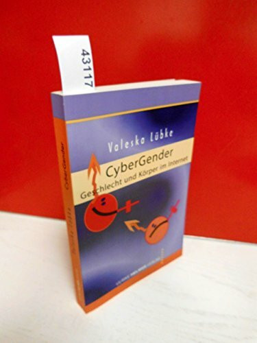 CyberGender: Geschlecht und Körper im Internet