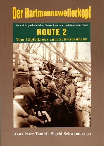 Der Hartmannsweilerkopf - Route 2: Vom Gipfelkreuz zum Schwabenheim