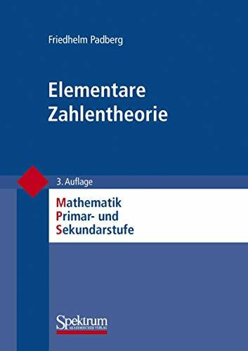 Elementare Zahlentheorie (Mathematik Primar- und Sekundarstufe)