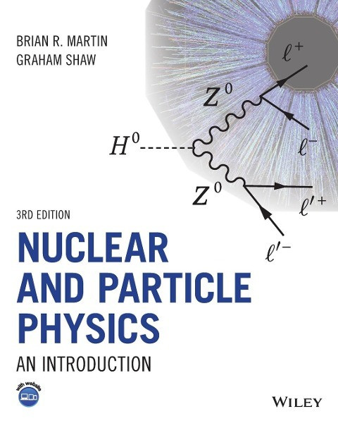 Nuclear and Particle Physics, Third Edition