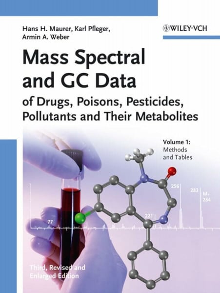 Mass Spectral And GC Data of Drugs, Poisons, Pesticides, Pollutants And Their Metabolites