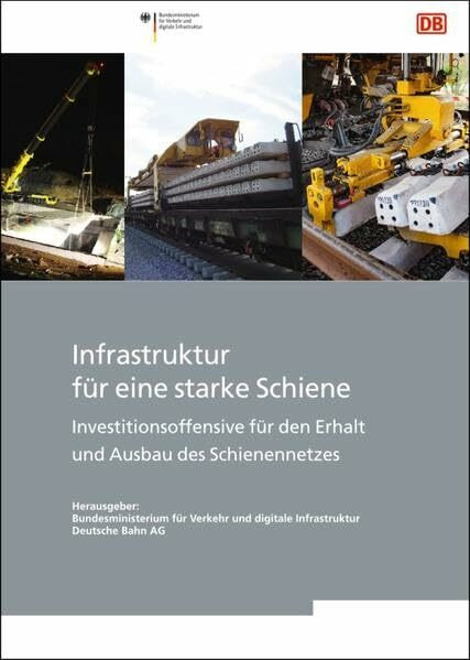 Infrastruktur für eine starke Schiene: Investitionsoffensive für den Erhalt und Ausbau des Schienennetzes