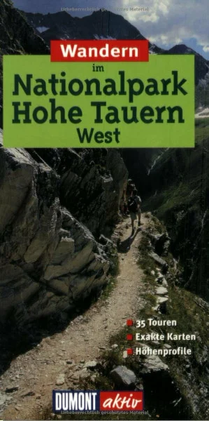 Wandern im Nationalpark Hohe Tauern, West: 35 Touren. (DuMont Wanderführer)