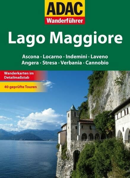 ADAC Wanderführer Lago Maggiore: Ascona Locaro Indemini Laveno Angera Stresa Verbania Cannobio