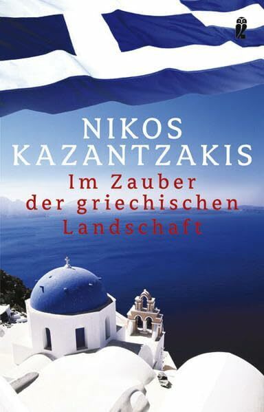 Im Zauber der griechischen Landschaft (Ullstein Taschenbuch)