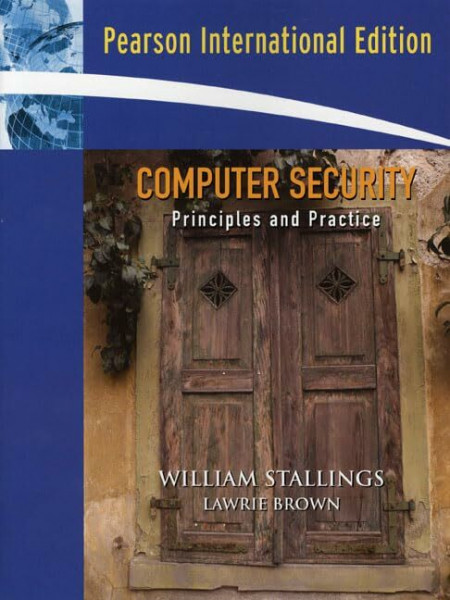 Computer Security: Principles and Practice: International Edition