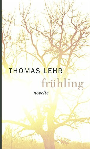 Frühling: Novelle