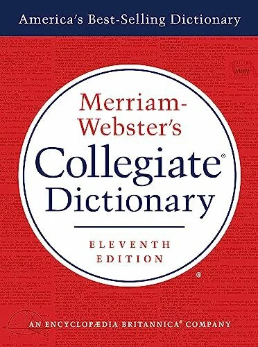 Merriam-Webster's Collegiate Dictionary, 11th Edition