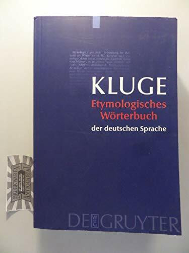 Etymologisches Wörterbuch der deutschen Sprache. (23.Auflage): [Jubiläums-Sonderausgabe]