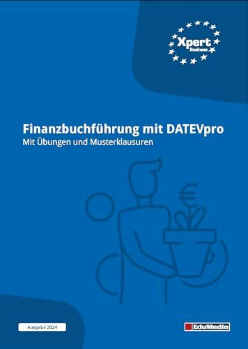 Finanzbuchführung mit DATEV - Mit Übungen und Musterklausuren: Ausgabe 2010