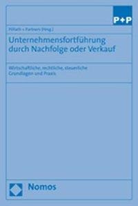 Unternehmensfortführung durch Nachfolge oder Verkauf