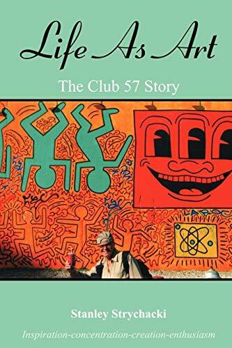 Life As Art: The Club 57 Story