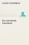 Das schwebende Schachbrett