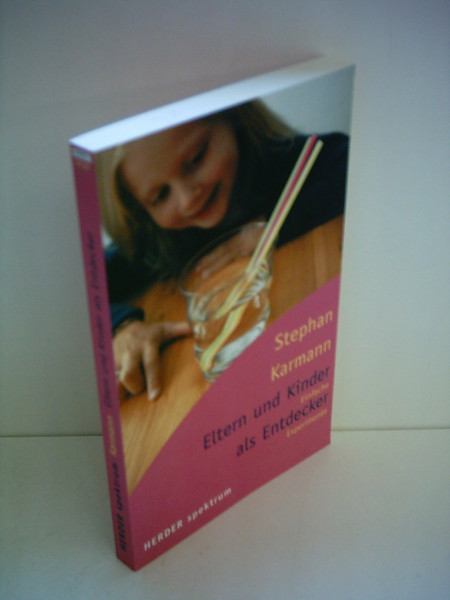 Eltern und Kinder als Entdecker. Einfache Experimente