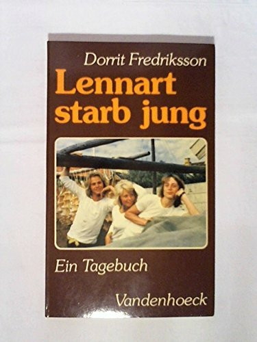 Lennart starb jung: Ein Tagebuch