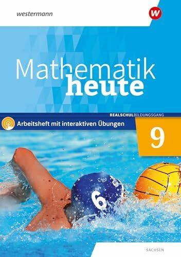 Mathematik heute - Ausgabe 2020 für Sachsen: Arbeitsheft 9 Realschulbildungsgang mit Interaktiven Übungen
