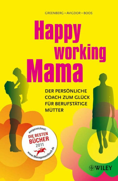 Happy Working Mama: Der persönliche Coach zum Glück für berufstätige Mütter