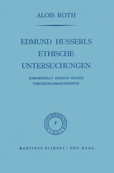 Edmund Husserls ethische Untersuchungen