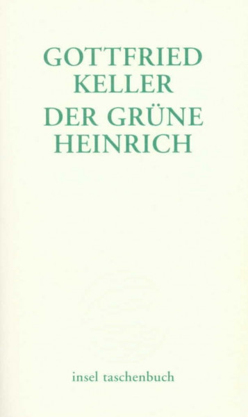 Der grüne Heinrich: Erste Fassung (insel taschenbuch)