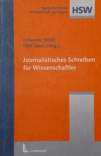 Journalistisches Schreiben für Wissenschaftler