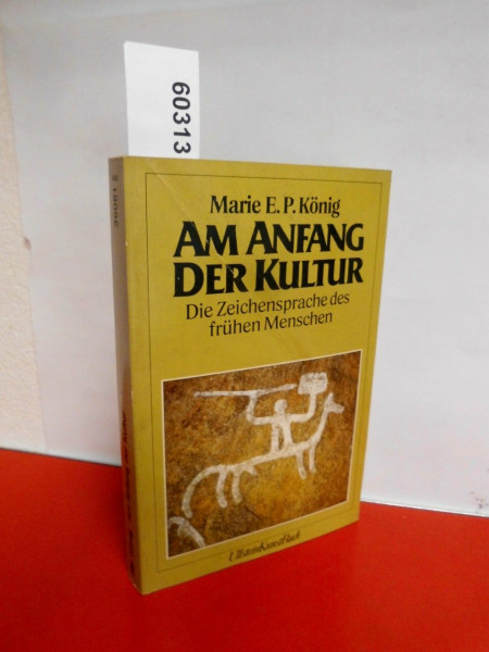 Am Anfang der Kultur. Die Zeichensprache des frühen Menschen.
