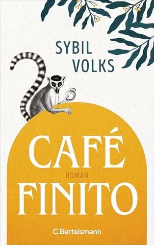 Café Finito: Roman. Der neue Roman von der Autorin des Bestsellers »Torstraße 1«