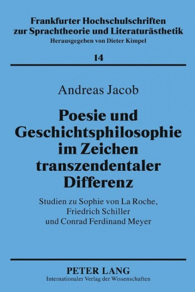 Poesie und Geschichtsphilosophie im Zeichen transzendentaler Differenz